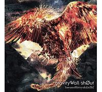 gravityWall/sh0ut(初回生産限定盤)(DVD付)