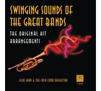 Glen Gray - Swinging Sounds of the Great Bands