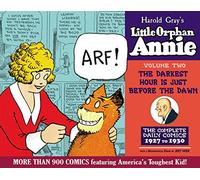 Gray, Harold - Complete Little Orphan Annie Volume 2: The Darkest Hour Is Just Before Dawn, Daily and Sunday Comics 1927-1929