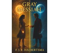 Gray Messiah