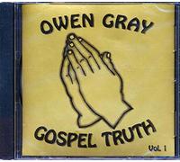 Gray Owen - The Gospel Truth Vol.1