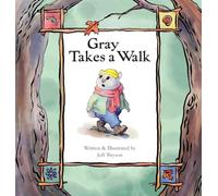 Gray Takes a Walk