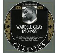 Gray, Wardell - Classics 1950 - 1955