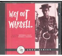 Gray Wardell - Way Out Wardell