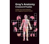 Gray's Anatomy Crossword Puzzles: Unleash Your Inner Anatomist with Engaging Crossword Puzzles! | 60 stimulating anatomy, human body puzzles | Perfect ... terms, structures | Medical Student Gift