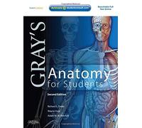 Gray's Anatomy for Students (text only) 2nd(Second) edition by R. L. Drake.A. W. Vogl.A. W. M. Mitchell