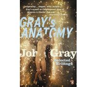 Gray's Anatomy: Selected Writings