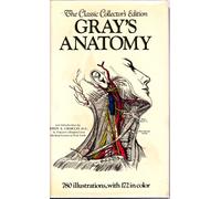 Grays' Anatomy: The Classic Collectors Edition