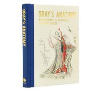Gray's Anatomy: With Original Illustrations by Henry Carter (Arcturus Gilded Classics)