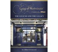 Grays of Westminster: The Legend and the Legacy