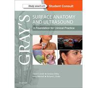 Gray's Surface Anatomy and Ultrasound : A Foundation for Clinical Practice