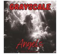 Grayscale Angels Coloring Book For Teens and Adults.: Relaxing Black and White Angel Art Designs with Wings, Halos, and Celestial Patterns for Stress Relief and Creativity (Grayscale Coloring Series)