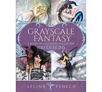 Grayscale Fantasy Coloring Collection: 100 Designs: 29 (Grayscale Coloring by Selina Fenech)