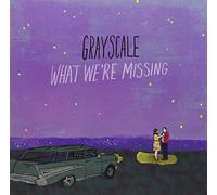 Grayscale - What We're Missing [VINYL]