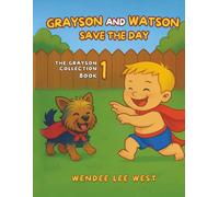 Grayson and Watson Save the Day: 1 (The Grayson Collection)