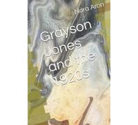 Grayson Jones and the 1920s (Grayson jones and the great debate good copies)