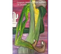 Grayson Jones and the budget OF DOOM (Grayson Jones and the book of Doom)