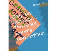 Grayson Jones and The Great Debate