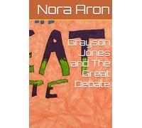 Grayson Jones and The Great Debate (Grayson jones and the great debate good copies)