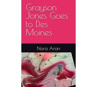 Grayson Jones Goes to Des Moines: 3 (Grayson jones and the great debate good copies)