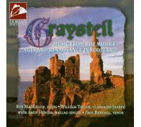 Graysteil: Music From The Middle Ages And Renaissance In Scotland (1998-09-01)