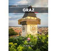 Graz: A Perfect Coffee Table Picture Book - Travel and Tourism lovers.