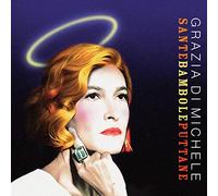 Grazia Di Michele - Sante Bambole Puttane