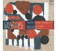 Grazyna Bacewicz - Grazyna Bacewicz: Music For Chamber Orchestra