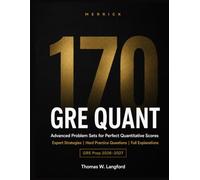 GRE 170 Quant: Hard Practice Problems, Expert Strategies & Full Explanations for a Perfect Quantitative Score