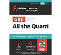 GRE All the Quant (Manhattan Prep GRE Prep)