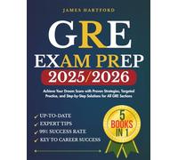 GRE Exam Prep 2025/2026: [ 5 BOOKS IN 1 ] Achieve Your Dream Score with Proven Strategies, Targeted Practice, and Step-by-Step Solutions for All GRE Sections" (TestPro Collections)