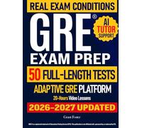 Gre Exam Prep: A Results-First Study Guide to Ace the New GRE & Get Your Best Score | Includes Access to Adaptive Learning Platform for Real Exam Conditions. 5,000+ Questions & 50 Full-Length Tests