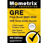 GRE Prep Book 2025-2026 - 5 Full-Length Practice Tests, 200+ Online Video Tutorials, GRE Study Guide Secrets: [9th Edition]