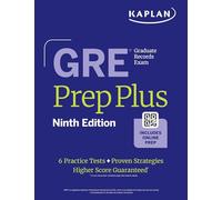 GRE Prep Plus, Ninth Edition: Raise Your Score with Kaplan Expert Advice | Includes Online Resources Like Live Classes, Quiz Generator, Practice Tests, and More (Kaplan Test Prep)
