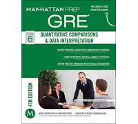 GRE Quantitative Comparisons & Data Interpretation (Manhattan Prep GRE Strategy Guides)