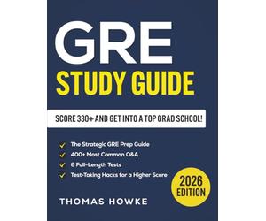 GRE Study Guide: The Strategic GRE Prep Guide with 400+ Most Common Q&A, 6 Full-Length Tests, and Test-Taking Hacks for a Higher Score