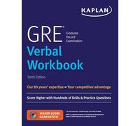 GRE Verbal Workbook: Score Higher with Hundreds of Drills & Practice Questions (Kaplan Test Prep)