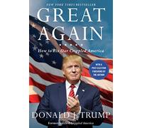 Great Again: How to Fix Our Crippled America