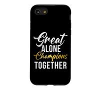 Great alone Champions together Sport Team Case for iPhone SE (2020) / 7/8