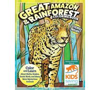 Great Amazon & Rainforest Coloring Book (with Stickers): Color and Learn About Sloths, Snakes, Exotic Birds and Many More Mysterious Animals (Design Originals) 40 Designs and Fun Facts for Kids 4-8