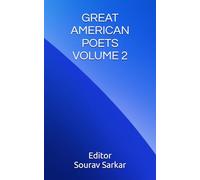 GREAT AMERICAN POETS VOLUME 2: EDITED BY