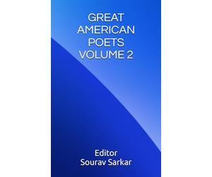 GREAT AMERICAN POETS VOLUME 2: EDITED BY