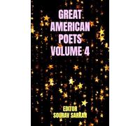 GREAT AMERICAN POETS VOLUME 4: EDITED BY