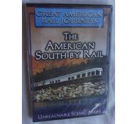 Great American Rail Journeys: The American South by Rail