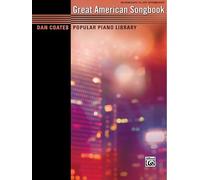 Dan Coates Popular Piano Library -- Great American Songbook: Intermediate to Late Intermediate