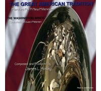 Great American Tradition: Marches New Millennium