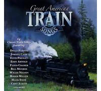 Great American Train Songs - Great American Train Songs