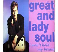 Great And Lady Soul - Great & Lady Soul: I Won't Hold My Breath - 12"