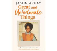 Great and Unfortunate Things