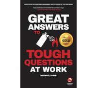 Great Answers to Tough Questions at Work